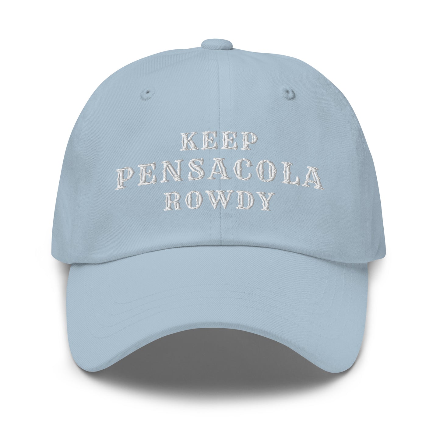 Keep Pensacola Rowdy Dad Hat